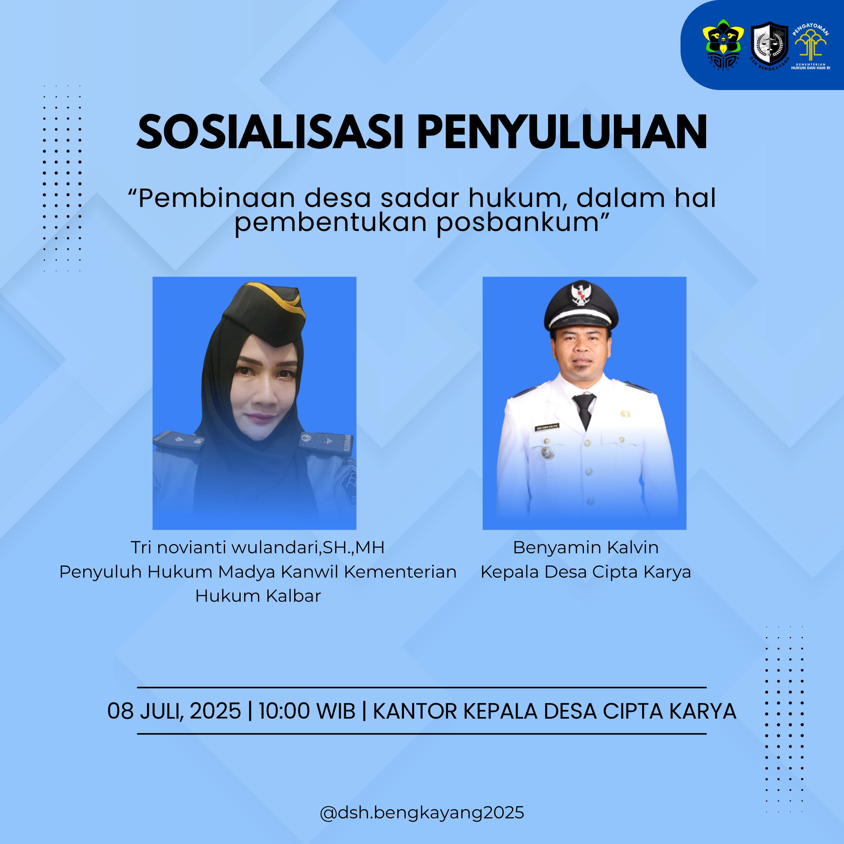 Sosialisasi Desa Sadar Hukum, dan Penyuluhan Pembentukan Posbakumdes